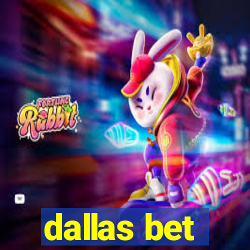 dallas bet